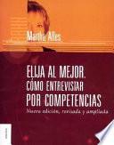 libro Elija Al Mejor, Cómo Entrevistar Por Competencias